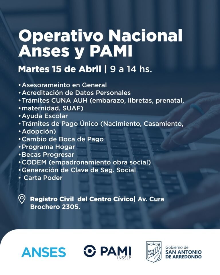 ¡Llega el Operativo Nacional de ANSES y PAMI a San Antonio de Arredondo!